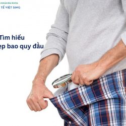 https://phongkhamvietsing.vn/wp-content/uploads/2024/07/ban-hep-bao-quy-dau-250x250.jpg