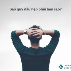 https://phongkhamvietsing.vn/wp-content/uploads/2024/07/bao-quy-dau0hep-phai-lam-sao-250x250.jpg