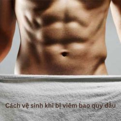 https://phongkhamvietsing.vn/wp-content/uploads/2024/07/cach-ve-sinh-khi-bi-viem-bao-quy-dau-250x250.jpg