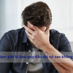 https://phongkhamvietsing.vn/wp-content/uploads/2024/07/dai-bao-quy-dau-co-sao-khong-250x250.jpg