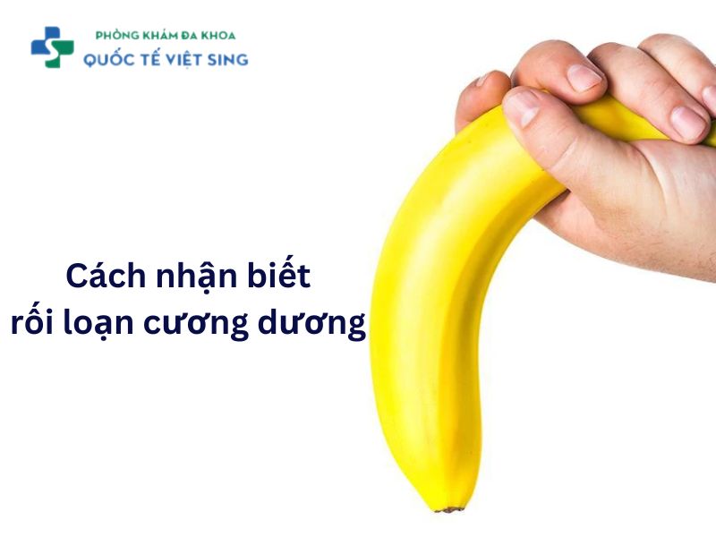 cách nhận biết rối loạn cương dương